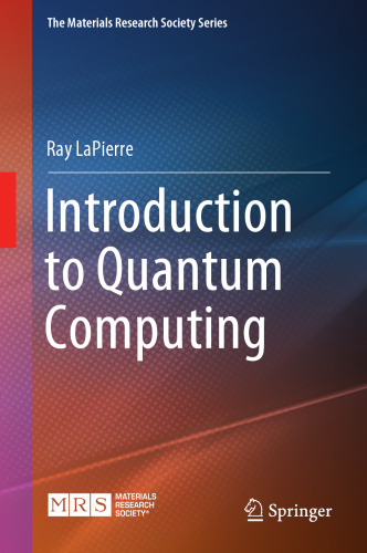 Introduction to Quantum Computing (The Materials Research Society Series)