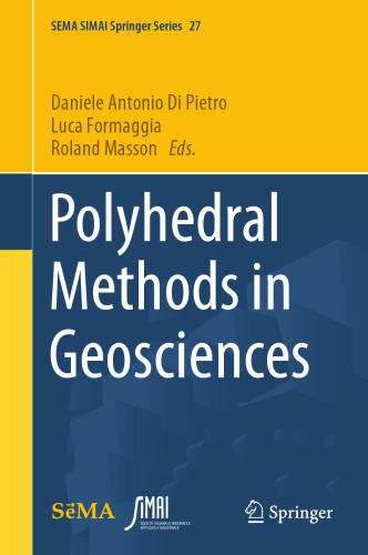 Polyhedral Methods in Geosciences (SEMA SIMAI Springer Series, 27)