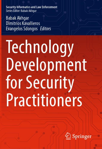 Technology Development for Security Practitioners (Security Informatics and Law Enforcement)