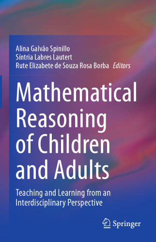 Mathematical Reasoning of Children and Adults: Teaching and Learning from an Interdisciplinary Perspective