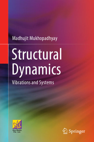 Structural Dynamics: Vibrations and Systems