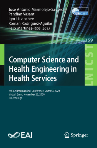 Computer Science and Health Engineering in Health Services: 4th EAI International Conference, COMPSE 2020, Virtual Event, November 26, 2020, Proceedings