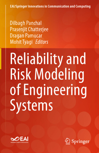 Reliability and Risk Modeling of Engineering Systems (EAI/Springer Innovations in Communication and Computing)