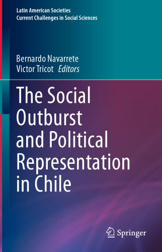 The Social Outburst and Political Representation in Chile (Latin American Societies)
