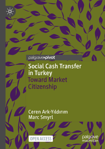 Social Cash Transfer in Turkey: Toward Market Citizenship