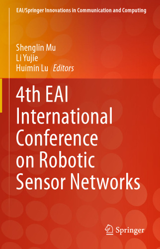 4th EAI International Conference on Robotic Sensor Networks (EAI/Springer Innovations in Communication and Computing)
