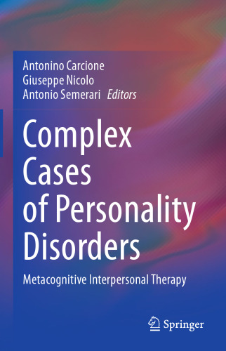 Complex Cases of Personality Disorders: Metacognitive Interpersonal Therapy