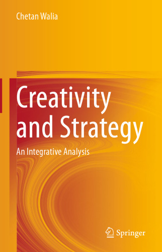 Creativity and Strategy: An Integrative Analysis