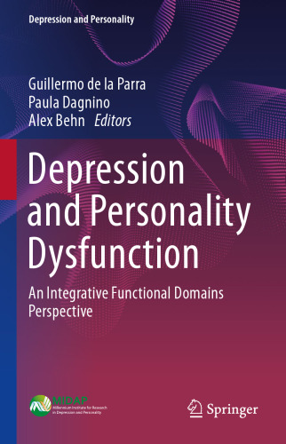 Depression and Personality Dysfunction: An Integrative Functional Domains Perspective