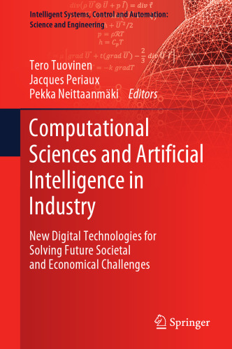 Computational Sciences and Artificial Intelligence in Industry: New Digital Technologies for Solving Future Societal and Economical Challenges