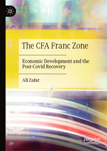 The CFA Franc Zone: Economic Development and the Post-Covid Recovery