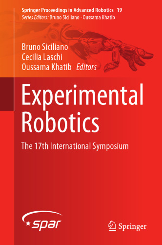 Experimental Robotics: The 17th International Symposium (Springer Proceedings in Advanced Robotics, 19)