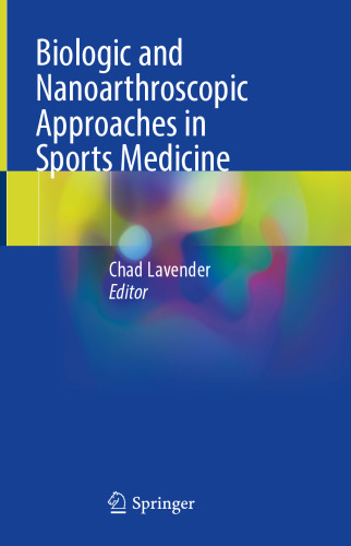 Biologic and Nanoarthroscopic Approaches in Sports Medicine