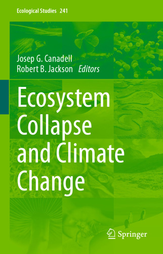 Ecosystem Collapse and Climate Change (Ecological Studies, 241)
