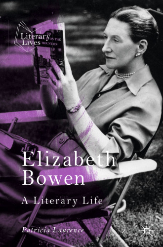 Elizabeth Bowen: A Literary Life (Literary Lives)