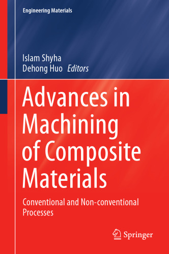 Advances in Machining of Composite Materials: Conventional and Non-conventional Processes (Engineering Materials)