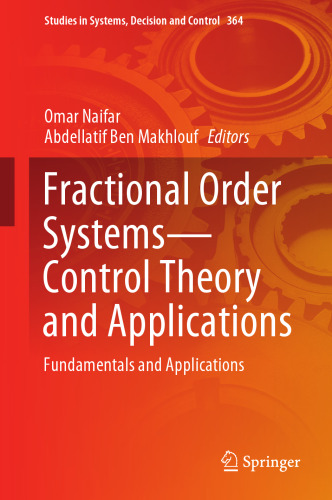Fractional Order Systems―Control Theory and Applications: Fundamentals and Applications (Studies in Systems, Decision and Control, 364)