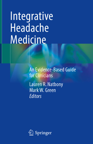 Integrative Headache Medicine: An Evidence-Based Guide for Clinicians