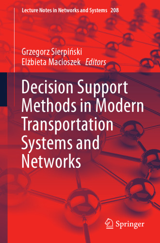 Decision Support Methods in Modern Transportation Systems and Networks