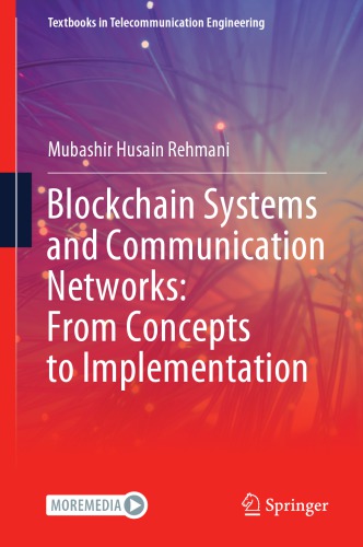 Blockchain Systems and Communication Networks: From Concepts to Implementation