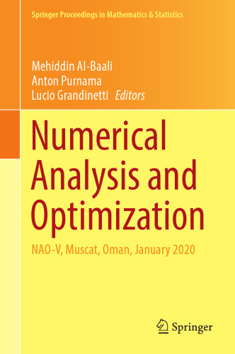 Numerical Analysis and Optimization: NAO-V, Muscat, Oman, January 2020 (Springer Proceedings in Mathematics & Statistics, 354)