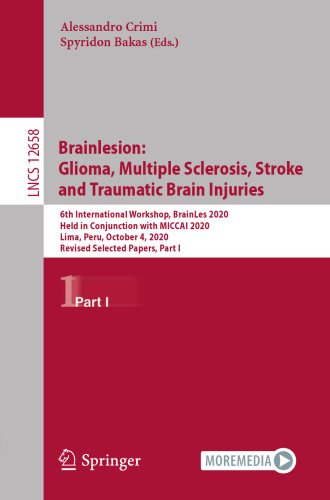 Brainlesion: Glioma, Multiple Sclerosis, Stroke and Traumatic Brain Injuries (Image Processing, Computer Vision, Pattern Recognition, and Graphics)