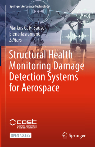 Structural Health Monitoring Damage Detection Systems for Aerospace (Springer Aerospace Technology)