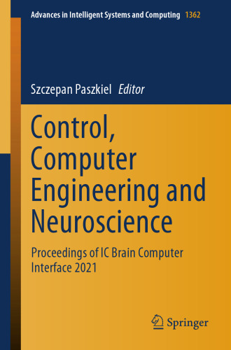 Control, Computer Engineering and Neuroscience: Proceedings of IC Brain Computer Interface 2021 (Advances in Intelligent Systems and Computing)