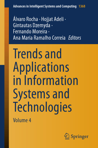 Trends and Applications in Information Systems and Technologies: Volume 4 (Advances in Intelligent Systems and Computing, 1368)