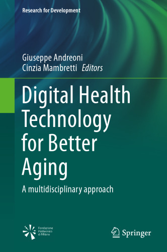 Digital Health Technology for Better Aging: A multidisciplinary approach (Research for Development)
