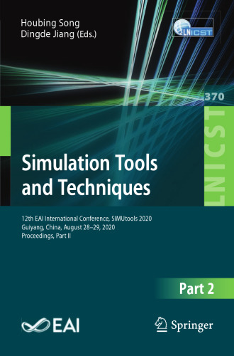 Simulation Tools and Techniques: 12th EAI International Conference, SIMUtools 2020, Guiyang, China, August 28-29, 2020, Proceedings, Part II (Lecture ... and Telecommunications Engineering)