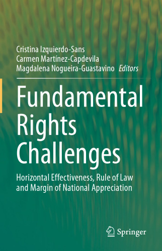 Fundamental Rights Challenges: Horizontal Effectiveness, Rule of Law and Margin of National Appreciation