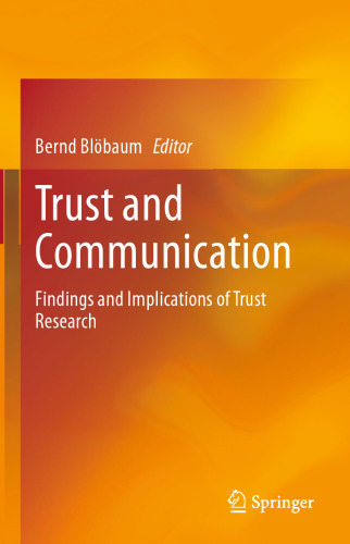 Trust and Communication: Findings and Implications of Trust Research