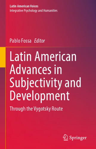 Latin American Advances in Subjectivity and Development: Through the Vygotsky Route (Latin American Voices)