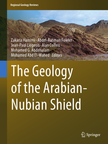 The Geology of the Arabian-Nubian Shield (Regional Geology Reviews)