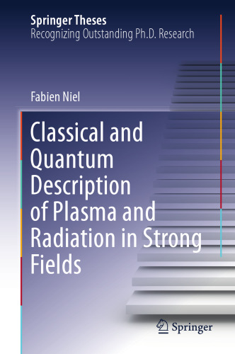 Classical and Quantum Description of Plasma and Radiation in Strong Fields