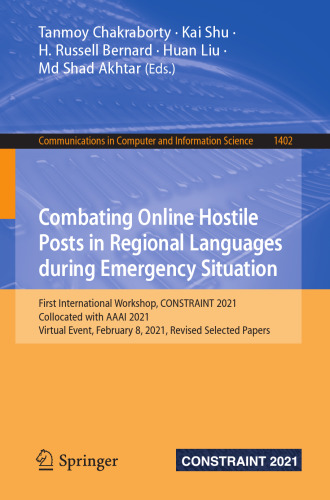 Combating Online Hostile Posts in Regional Languages during Emergency Situation (Communications in Computer and Information Science)