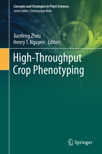 High-Throughput Crop Phenotyping (Concepts and Strategies in Plant Sciences)