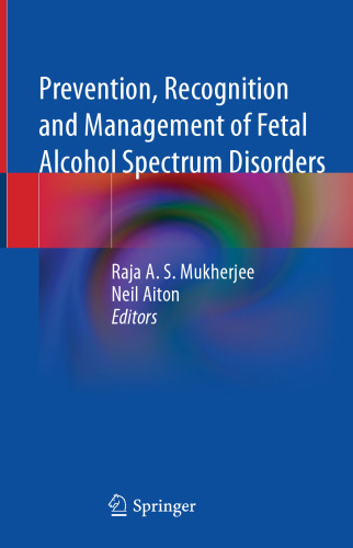Prevention, Recognition and Management of Fetal Alcohol Spectrum Disorders
