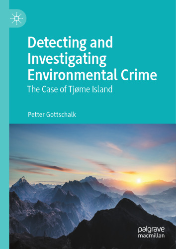 Detecting and Investigating Environmental Crime: The Case of Tjøme Island