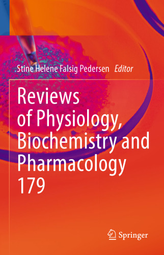 Reviews of Physiology, Biochemistry and Pharmacology (Reviews of Physiology, Biochemistry and Pharmacology, 179)