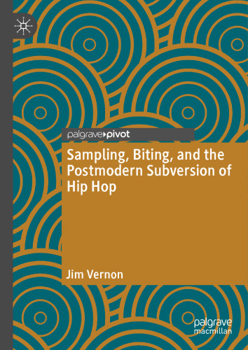 Sampling, Biting, and the Postmodern Subversion of Hip Hop