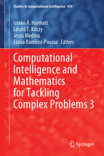 Computational Intelligence and Mathematics for Tackling Complex Problems 3 (Studies in Computational Intelligence, 959)