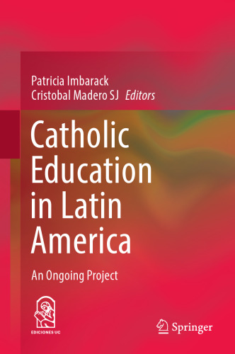 Catholic Education in Latin America: An Ongoing Project