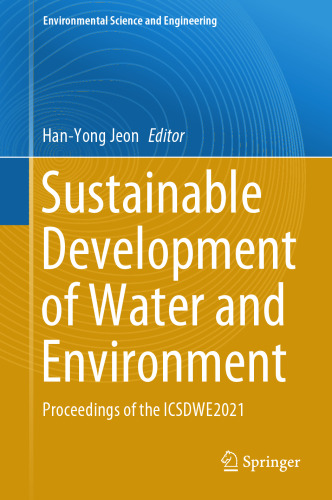 Sustainable Development of Water and Environment: Proceedings of the ICSDWE2021 (Environmental Science and Engineering)
