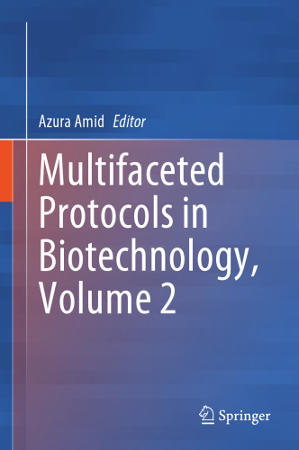 Multifaceted Protocols in Biotechnology, Volume 2
