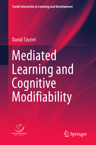 Mediated Learning and Cognitive Modifiability (Social Interaction in Learning and Development)