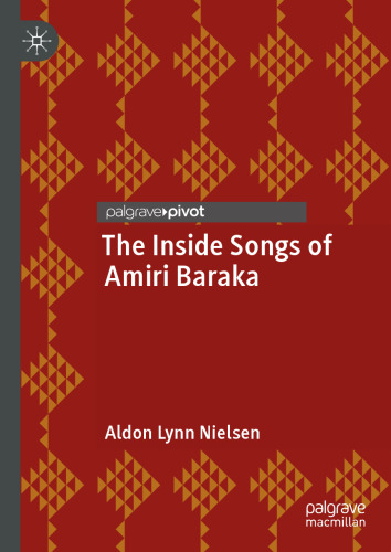 The Inside Songs of Amiri Baraka (Palgrave Studies in Music and Literature)