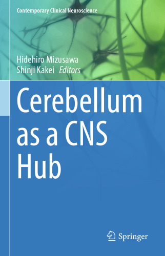 Cerebellum as a CNS Hub (Contemporary Clinical Neuroscience)