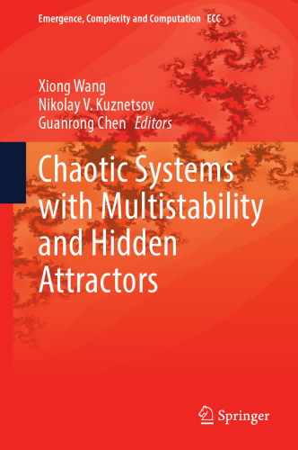 Chaotic Systems with Multistability and Hidden Attractors (Emergence, Complexity and Computation, 40)